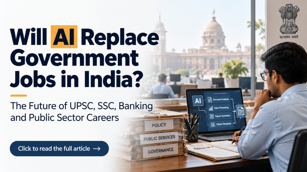 Will AI Replace Government Jobs in India? Future of UPSC, Banking, SSC