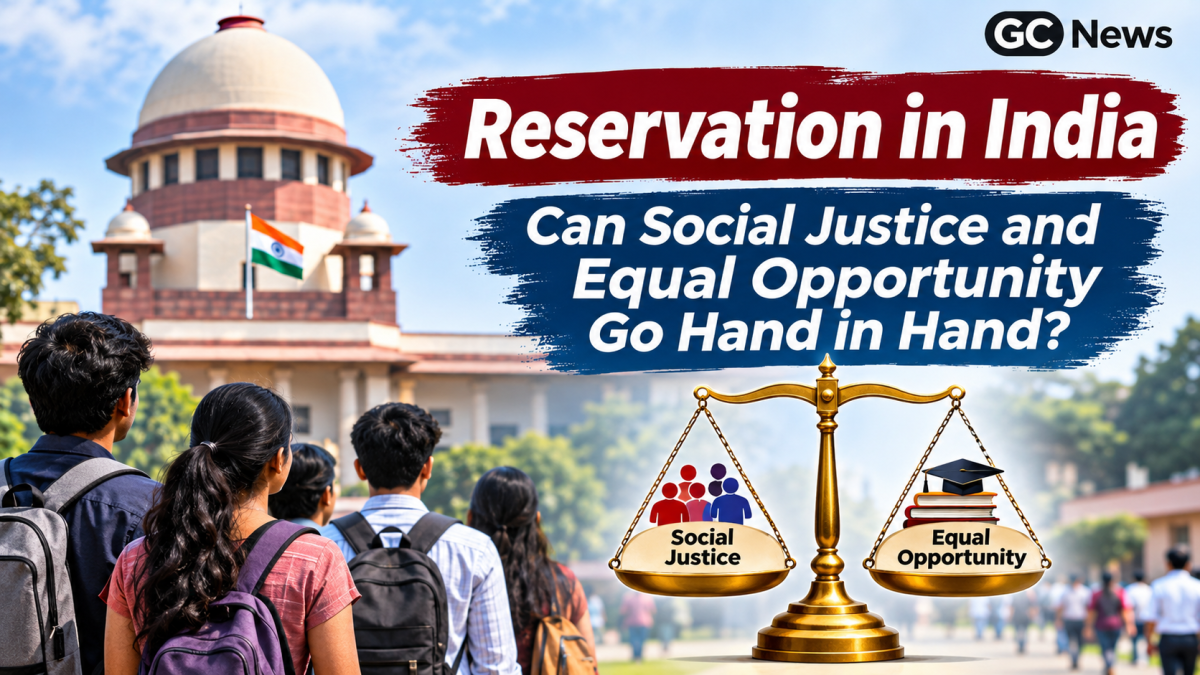 Reservation in India: Social Justice & Equal Opportunity